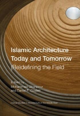 Gharipour / Coslett |  Islamic Architecture Today and Tomorrow | eBook | Sack Fachmedien
