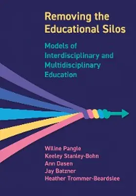 Pangle / Stanley-Bohn / Dasen |  Removing the Educational Silos | eBook | Sack Fachmedien