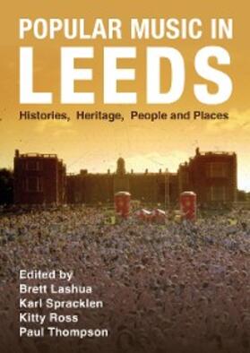 Lashua / Spracklen / Ross |  Popular Music in Leeds | eBook | Sack Fachmedien