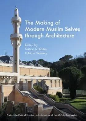 Karim / Blessing |  The Making of Modern Muslim Selves through Architecture | eBook | Sack Fachmedien