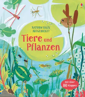 Lacey |  Naturwissen aufgedeckt! Tiere und Pflanzen | Buch |  Sack Fachmedien