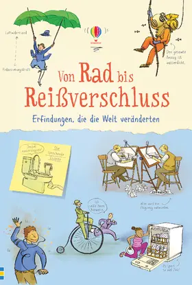 Claybourne |  Von Rad bis Reißverschluss - Erfindungen, die die Welt veränderten | Buch |  Sack Fachmedien