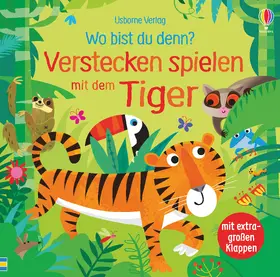 Taplin |  Wo bist du denn? Verstecken spielen mit dem Tiger | Buch |  Sack Fachmedien