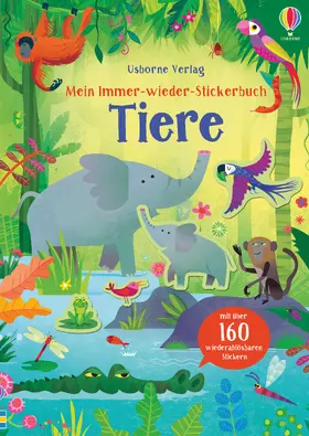 Pickersgill |  Mein Immer-wieder-Stickerbuch: Tiere | Buch |  Sack Fachmedien
