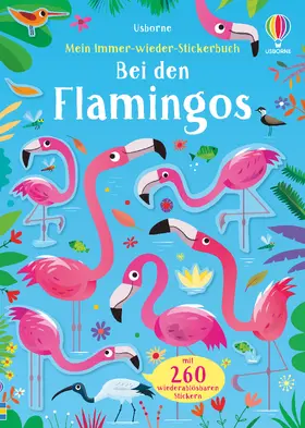 Robson |  Mein Immer-wieder-Stickerbuch: Bei den Flamingos | Buch |  Sack Fachmedien
