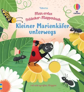 Milbourne |  Mein erstes Entdecker-Klappenbuch: Kleiner Marienkäfer unterwegs | Buch |  Sack Fachmedien