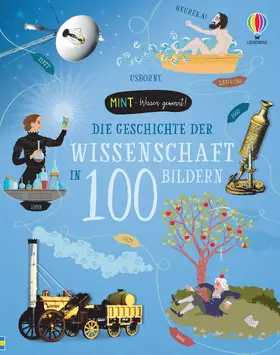 Wheatley |  MINT - Wissen gewinnt! Die Geschichte der Wissenschaft in 100 Bildern | Buch |  Sack Fachmedien