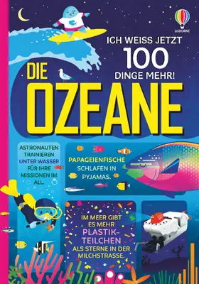 Lacey / Cook / Frith |  Ich weiß jetzt 100 Dinge mehr! Die Ozeane | Buch |  Sack Fachmedien