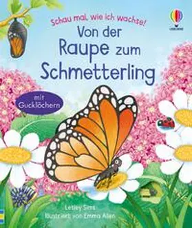 Sims | Schau mal, wie ich wachse! Von der Raupe zum Schmetterling | Buch | 978-1-78941-886-6 | www.sack.de