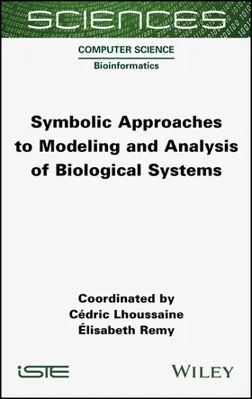 Lhoussaine / Remy | Symbolic Approaches to Modeling and Analysis of Biological Systems | Buch | 978-1-78945-029-3 | www.sack.de