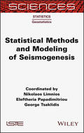 Limnios / Papadimitriou / Tsaklidis |  Statistical Methods and Modeling of Seismogenesis | Buch |  Sack Fachmedien