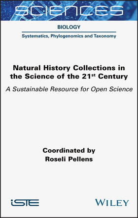 Pellens |  Natural History Collections in the Science of the 21st Century | Buch |  Sack Fachmedien
