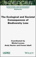 Loreau / Hector / Isbell |  The Ecological and Societal Consequences of Biodiversity Loss | Buch |  Sack Fachmedien