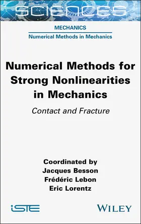 Besson / Lebon / Lorentz | Numerical Methods for Strong Nonlinearities in Mechanics | Buch | 978-1-78945-081-1 | sack.de