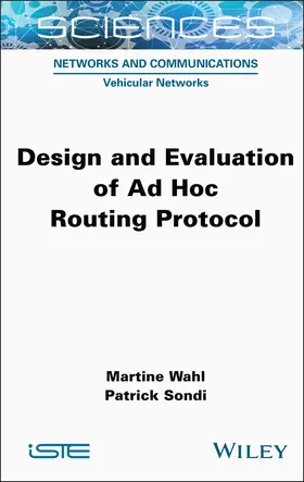 Wahl / Sondi |  Design and Evaluation of AD Hoc Routing Protocol | Buch |  Sack Fachmedien