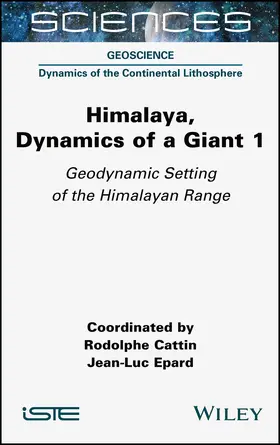 Cattin / Epard |  Himalaya: Dynamics of a Giant, Geodynamic Setting of the Himalayan Range | Buch |  Sack Fachmedien