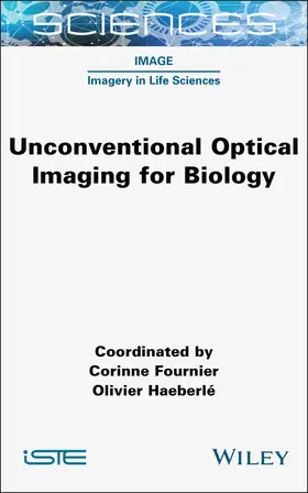 Fournier / Haeberle |  Unconventional Optical Imaging for Biology | Buch |  Sack Fachmedien