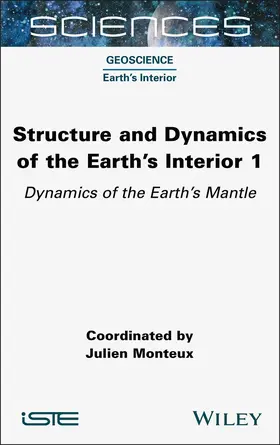 Monteux |  Structure and Dynamics of the Earth's Interior 1 | Buch |  Sack Fachmedien
