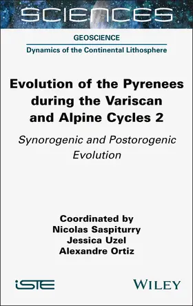 Saspiturry / Uzel / Ortiz | Evolution of the Pyrenees During the Variscan and Alpine Cycles, Volume 2 | Buch | 978-1-78945-206-8 | www.sack.de