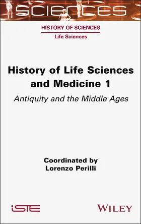Perilli |  History of Life Sciences and Medicine, Volume 1 | Buch |  Sack Fachmedien
