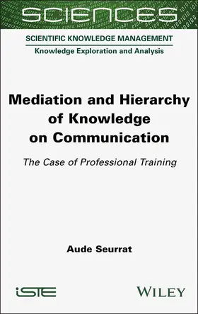 Seurrat | Mediation and Hierarchy of Knowledge on Communication | Buch | 978-1-78945-211-2 | www.sack.de