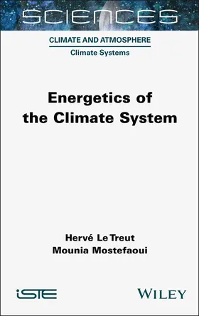 Le Treut / Mostefaoui |  Energetics of the Climate System | Buch |  Sack Fachmedien