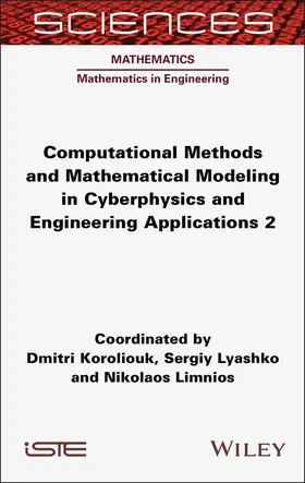 Koroliouk / Lyashko / Limnios |  Computational Methods and Mathematical Modeling in Cyberphysics and Engineering Applications 2 | Buch |  Sack Fachmedien
