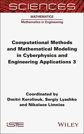 Koroliouk / Lyashko / Limnios |  Computational Methods and Mathematical Modeling in Cyberphysics and Engineering Applications 3 | Buch |  Sack Fachmedien