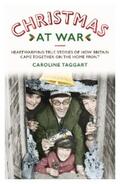 Taggart |  Christmas at War - True Stories of How Britain Came Together on the Home Front | eBook | Sack Fachmedien