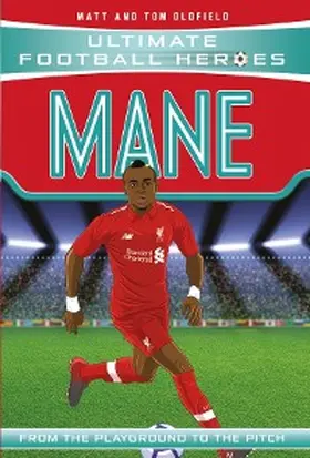 Oldfield / Heroes |  Mane (Ultimate Football Heroes) - Collect Them All! | eBook | Sack Fachmedien