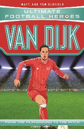 Oldfield / Heroes |  Ultimate Football Heroes: Van Dijk (Super Stoppers 1) | eBook | Sack Fachmedien
