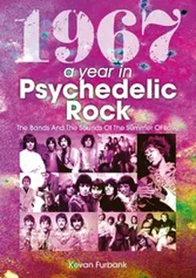 Furbank |  1967: A Year In Psychedelic Rock | eBook | Sack Fachmedien