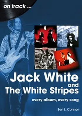 L. Connor |  Jack White: And The White Stripes | eBook | Sack Fachmedien