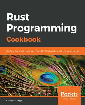 Matzinger |  Rust Programming Cookbook | eBook | Sack Fachmedien