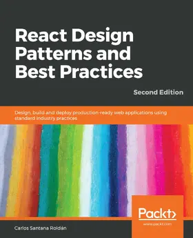 Roldán / Carlos Santana Roldan |  React Design Patterns and Best Practices. | eBook | Sack Fachmedien