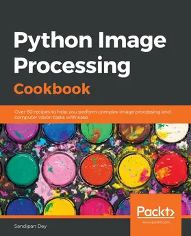 Dey |  Python Image Processing Cookbook | eBook | Sack Fachmedien