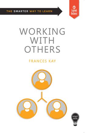 Kay | Working with Others: Smart Skills | Buch | 978-1-78955-005-4 | sack.de