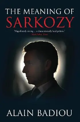 Badiou |  The Meaning of Sarkozy | eBook | Sack Fachmedien
