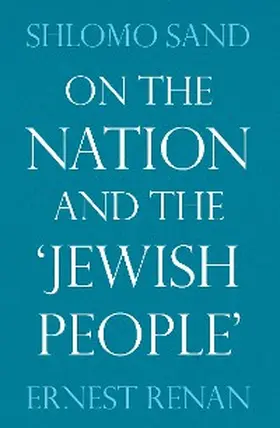 Renan / Sand |  On the Nation and the Jewish People | eBook | Sack Fachmedien