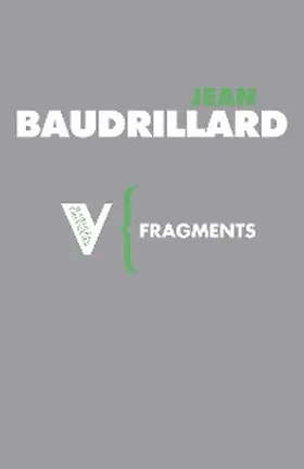 Baudrillard |  Fragments | eBook | Sack Fachmedien