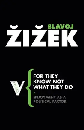 Zizek |  For They Know Not What They Do | eBook | Sack Fachmedien