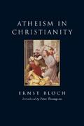 Bloch |  Atheism in Christianity | eBook | Sack Fachmedien