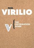 Virilio |  The Information Bomb | eBook | Sack Fachmedien