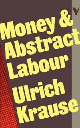 Krause / Rothschild |  Money and Abstract Labour | eBook | Sack Fachmedien