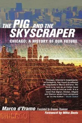 D'Eramo |  The Pig and the Skyscraper | eBook | Sack Fachmedien
