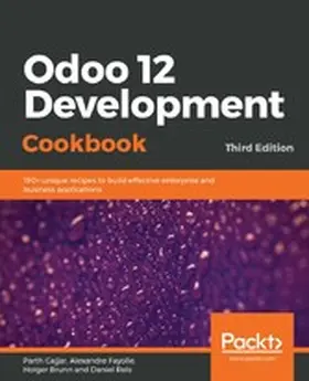 Gajjar / Fayolle / Brunn |  Odoo 12 Development Cookbook | eBook | Sack Fachmedien