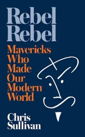 Sullivan |  Rebel Rebel | eBook | Sack Fachmedien