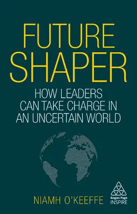 O'Keeffe |  Future Shaper | eBook | Sack Fachmedien