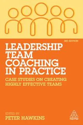 Hawkins |  Leadership Team Coaching in Practice | Buch |  Sack Fachmedien