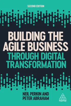 Perkin / Abraham | Building the Agile Business Through Digital Transformation | Buch | 978-1-78966-653-3 | sack.de